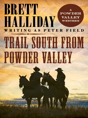 cover image of Trail South from Powder Valley